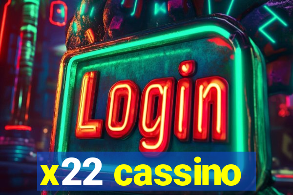 x22 cassino